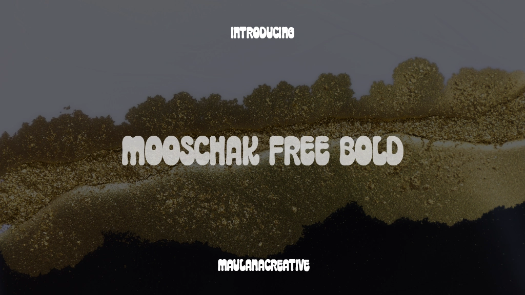 Mooschak Free Bold Beispielbilder für Schriftarten  1