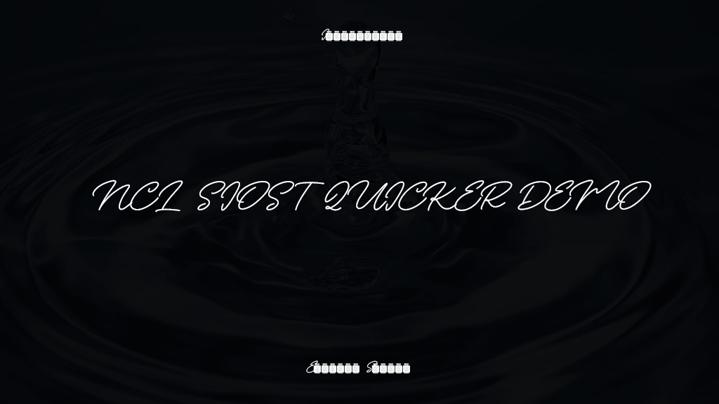 NCL Siost Quicker Demo Font Sample Images  1