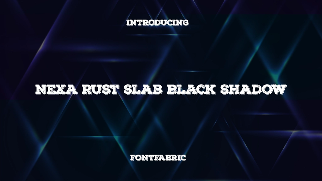 Nexa Rust Slab Black Shadow Font Sample Images  1