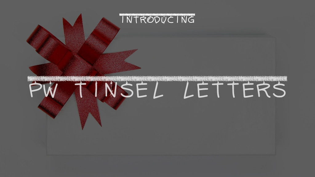 PW Tinsel Letters Font Sample Images  1