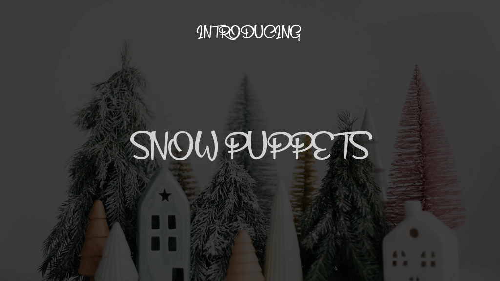 Snow Puppets Font Sample Images  1