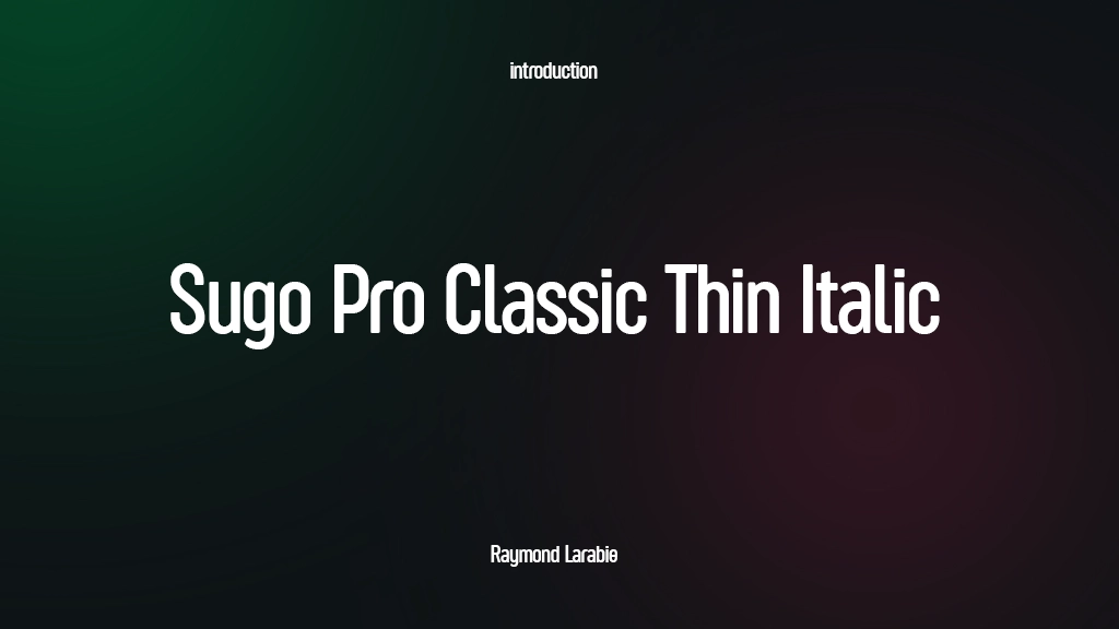 Sugo Pro Classic Trial Thin Italic Font Sample Images  2