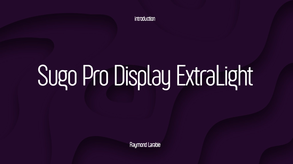 Sugo Pro Display Trial ExtraLight Font Sample Images  2